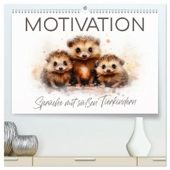 MOTIVATION Sprüche mit süßen Tierkindern (hochwertiger Premium Wandkalender 2025 DIN A2 quer), Kunstdruck in Hochglanz - Calvendo;Viola, Melanie