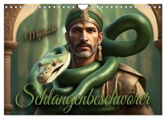 Mystische Schlangenbeschwörer (Wandkalender 2025 DIN A4 quer), CALVENDO Monatskalender