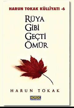 Cover Rüya Gibi Geçti Ömür (Harun Tokak Külliyati -6) (eBook, ePUB)
