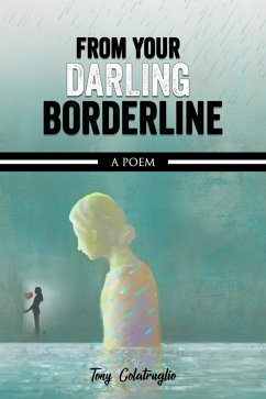 From Your Darling Borderline (eBook, ePUB) - Colatruglio, Tony