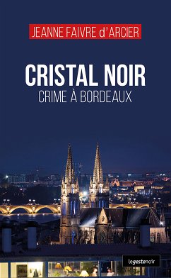 Cristal noir (eBook, ePUB) - Faivre d’Arcier, Jeanne