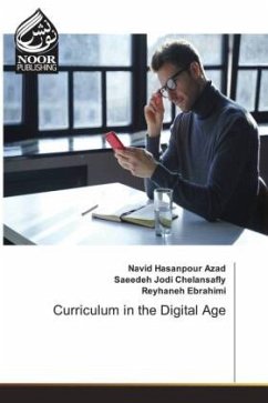 Curriculum in the Digital Age - Azad, Navid Hasanpour;Chelansafly, Saeedeh Jodi;Ebrahimi, Reyhaneh