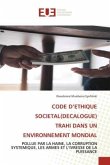 CODE D¿ETHIQUE SOCIETAL(DECALOGUE) TRAHI DANS UN ENVIRONNEMENT MONDIAL