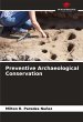 Preventive Archaeological Conservation - Bild 1