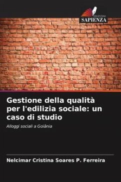 Gestione della qualità per l'edilizia sociale: un caso di studio - Ferreira, Nelcimar Cristina Soares P.