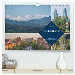 Der Kaukasus - Entdeckungen zwischen Asien und Europa (hochwertiger Premium Wandkalender 2025 DIN A2 quer), Kunstdruck in Hochglanz