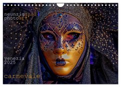 neunziggrad I photoart: venezia carnevale (Wandkalender 2025 DIN A4 quer), CALVENDO Monatskalender