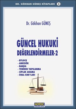 Güncel Hukuki Degerlendirmeler 2 (eBook, ePUB) - Günes, Gökhan Güncel Hukuki Degerlendirmeler 2 (eBook, ePUB) - Günes, Gökhan