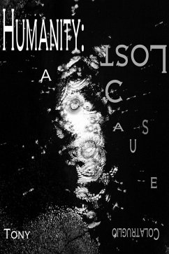 Cover Humanity: A Lost Cause (eBook, ePUB)