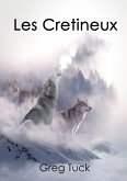 Les Crétineux (Medieval Mayhem, #2) (eBook, ePUB) Les Crétineux (Medieval Mayhem, #2) (eBook, ePUB)