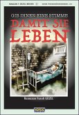 Gib ihnen eine Stimme, damit sie leben (eBook, ePUB)