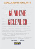 Uzaklardan Notlar 4: Gündeme Gelenler (eBook, ePUB) Uzaklardan Notlar 4: Gündeme Gelenler (eBook, ePUB)