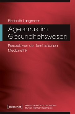 Ageismus im Gesundheitswesen (eBook, PDF) - Langmann, Elisabeth