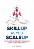 SkillUp As You ScaleUp (eBook, ePUB)