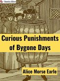Curious Punishments of Bygone Days (eBook, ePUB)