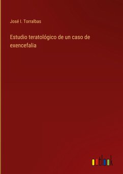 Estudio teratológico de un caso de exencefalia