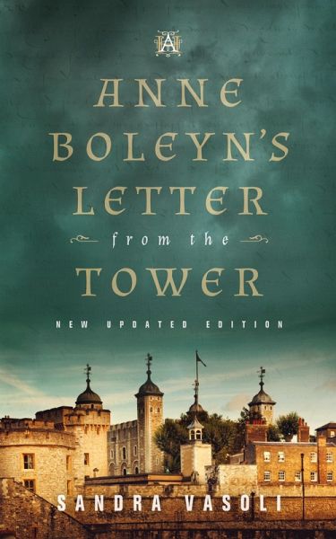 Anne Boleyn's Letter from the Tower Anne Boleyn's Letter from the Tower