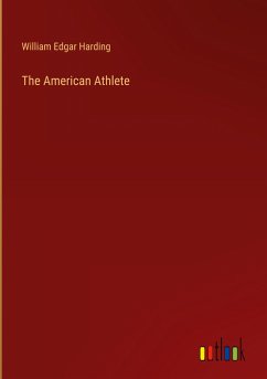 The American Athlete - Harding, William Edgar