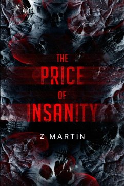 The Price of Insanity - Martin, Z.