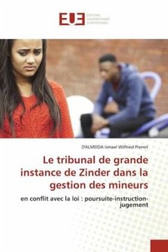 Le tribunal de grande instance de Zinder dans la gestion des mineurs - Ismael Wilfried Pierrot, D'ALMEIDA