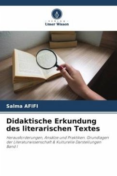 Didaktische Erkundung des literarischen Textes - AFIFI, Salma
