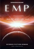 EMP Was ist jetzt los? 2023 - James und Louisas Reise nach Korfu - SCIENCE FICTION ROMAN -by James Thomas Batler: EMP-Th