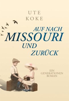 Auf nach Missouri und zurück - Koke, Ute