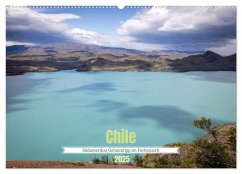 Chile - Südamerikas Geheimtipp im Farbrausch (Wandkalender 2025 DIN A2 quer), CALVENDO Monatskalender