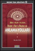 Ilim Elde Etme, Risale-I Nur'u Okuma ve Anlama Yollari (eBook, ePUB) Ilim Elde Etme, Risale-I Nur'u Okuma ve Anlama Yollari (eBook, ePUB)