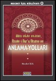 Ilim Elde Etme, Risale-I Nur'u Okuma ve Anlama Yollari (eBook, ePUB)