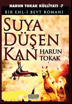 Suya Düsen Kan (Harun Tokak Külliyati -7) (eBook, ePUB) - Tokak, Harun