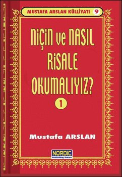Niçin ve Nasil Risale Okumali? -1- (Mustafa Arslan Külliyati -9) (eBook, ePUB) - Arslan, Mustafa