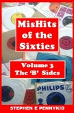 MisHits of the Sixties Volume 3 - The 'B' Sides (eBook, ePUB)