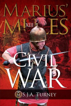 Marius' Mules XIII: Civil War (eBook, ePUB) - Turney, S. J. A.