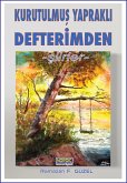 Kurutulmus Yaprakli Defterimden-Siirler (eBook, ePUB) Kurutulmus Yaprakli Defterimden-Siirler (eBook, ePUB)