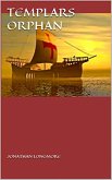 Templars Orphan (eBook, ePUB) Templars Orphan (eBook, ePUB)
