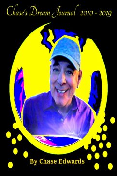 Cover Chase's Dream Journal -- 2010 - 2019 (eBook, ePUB)