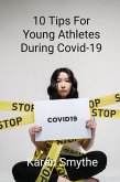 10 Tips For Young Athletes During Covid-19 (eBook, ePUB)