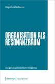 Organisation als Resonanzraum (eBook, PDF)