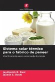 Sistema solar térmico para o fabrico de paneer