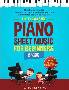 Piano Sheet Music for Beginners & Kids - Kent W., Taylor