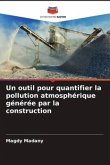 Un outil pour quantifier la pollution atmosphérique générée par la construction