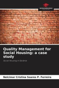 Quality Management for Social Housing: a case study - Ferreira, Nelcimar Cristina Soares P.