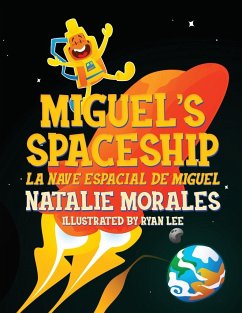 Miguel's Spaceship - Morales, Natalie