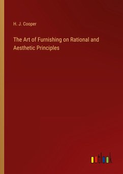 The Art of Furnishing on Rational and Aesthetic Principles