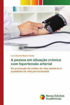 A pessoa em situação crónica com hipertensão arterial - Matos Cunha, Lara Daniela