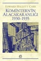 Komiternin Alacakaranligi 1930-1935 - Hallett Carr, Edward