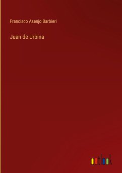 Juan de Urbina - Barbieri, Francisco Asenjo