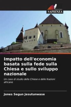 Impatto dell'economia basata sulla fede sulla Chiesa e sullo sviluppo nazionale - Jesutunwase, Jones Segun