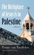 The Birthplace of Jesus Is in Palestine - Bild 1